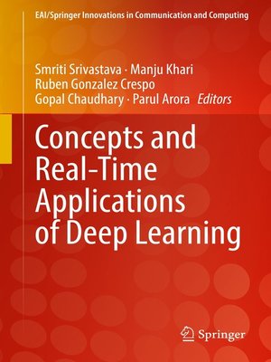 cover image of Concepts and Real-Time Applications of Deep Learning